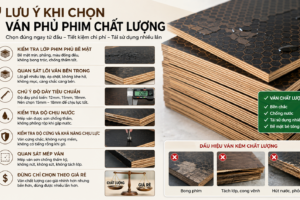 7 lưu ý khi chọn ván phủ phim chất lượng